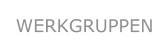 WERKGRUPPEN